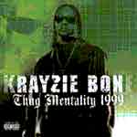 Krayzie Bone: Thug Mentality